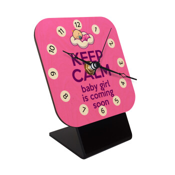 KEEP CALM baby girl is coming soon!!!, Επιτραπέζιο ρολόι σε φυσικό ξύλο (10cm)