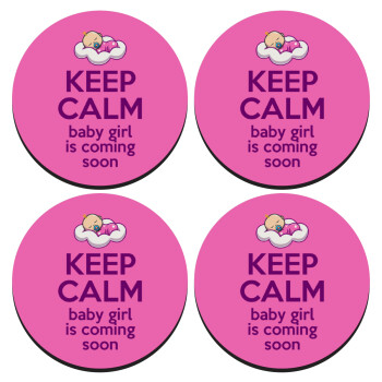 KEEP CALM baby girl is coming soon!!!, ΣΕΤ 4 Σουβέρ ξύλινα στρογγυλά (9cm)