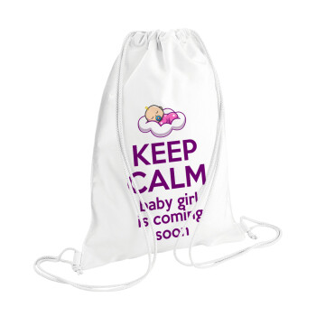 KEEP CALM baby girl is coming soon!!!, Τσάντα πλάτης πουγκί GYMBAG λευκή (28x40cm)