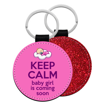 KEEP CALM baby girl is coming soon!!!, Μπρελόκ Δερματίνη, στρογγυλό ΚΟΚΚΙΝΟ (5cm)