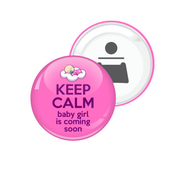KEEP CALM baby girl is coming soon!!!, Μαγνητάκι και ανοιχτήρι μπύρας στρογγυλό διάστασης 5,9cm
