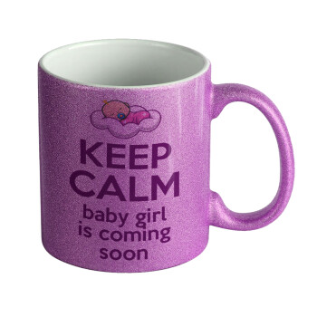 KEEP CALM baby girl is coming soon!!!, Κούπα Μωβ Glitter που γυαλίζει, κεραμική, 330ml