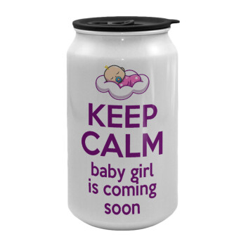 KEEP CALM baby girl is coming soon!!!, Κούπα ταξιδιού μεταλλική με καπάκι (tin-can) 500ml