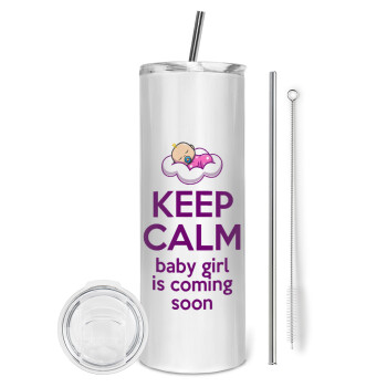KEEP CALM baby girl is coming soon!!!, Eco friendly stainless steel tumbler 600ml, with metal straw & cleaning brush