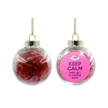 KEEP CALM baby girl is coming soon!!!, Χριστουγεννιάτικη μπάλα δένδρου διάφανη με κόκκινο γέμισμα 8cm
