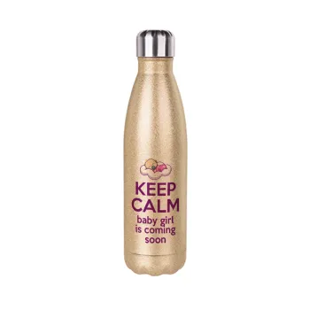 KEEP CALM baby girl is coming soon!!!, Glitter gold stainless steel thermos bottle, double-walled, 500ml