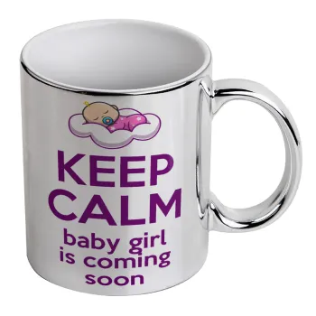 KEEP CALM baby girl is coming soon!!!, Κούπα κεραμική, ασημένια καθρέπτης, 330ml