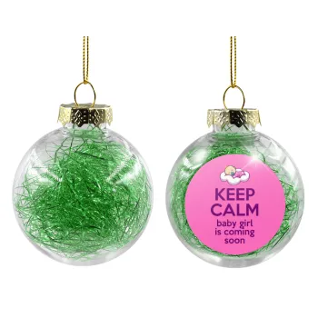 KEEP CALM baby girl is coming soon!!!, Transparent Christmas tree ball ornament with green filling 8cm