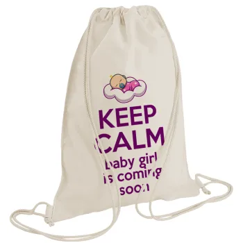 KEEP CALM baby girl is coming soon!!!, Τσάντα πλάτης πουγκί GYMBAG natural (28x40cm)