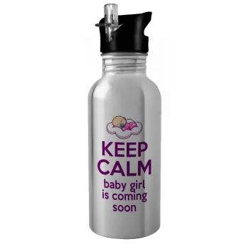 KEEP CALM baby girl is coming soon!!!, Παγούρι νερού Ασημένιο με καλαμάκι, ανοξείδωτο ατσάλι 600ml