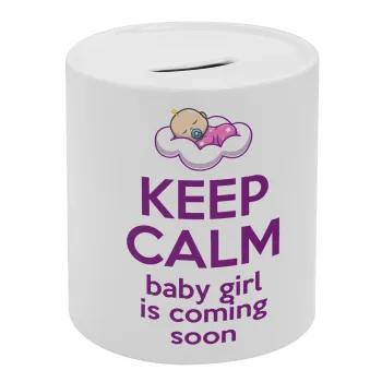 KEEP CALM baby girl is coming soon!!!, Κουμπαράς πορσελάνης με τάπα