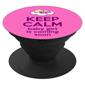 KEEP CALM baby girl is coming soon!!!, Phone Holders Stand  Black Hand-held Mobile Phone Holder