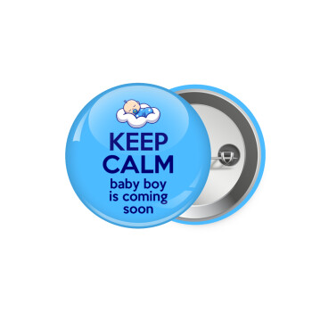 KEEP CALM baby boy is coming soon!!!, Κονκάρδα παραμάνα 5.9cm