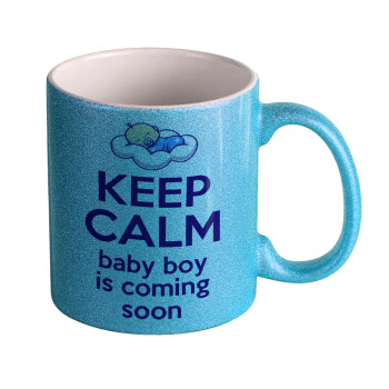 KEEP CALM baby boy is coming soon!!!, Κούπα Σιέλ Glitter που γυαλίζει, κεραμική, 330ml