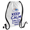 KEEP CALM baby boy is coming soon!!!, Τσάντα πλάτης πουγκί GYMBAG λευκή, με τσέπη (40x48cm) & χονδρά κορδόνια