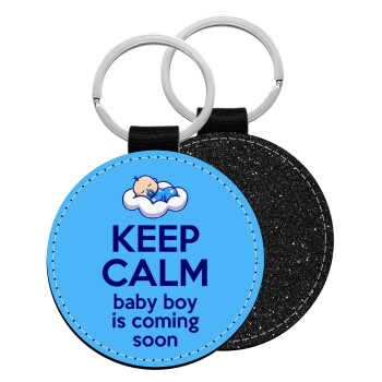 KEEP CALM baby boy is coming soon!!!, Μπρελόκ Δερματίνη, στρογγυλό ΜΑΥΡΟ (5cm)