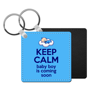 KEEP CALM baby boy is coming soon!!!, Μπρελόκ Δερματίνη, τετράγωνο ΜΑΥΡΟ (5x5cm)