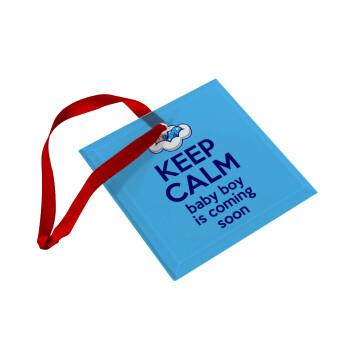 KEEP CALM baby boy is coming soon!!!, Christmas ornament, glass square ornament 9x9cm