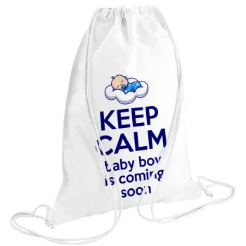 KEEP CALM baby boy is coming soon!!!, Τσάντα πλάτης πουγκί GYMBAG λευκή (28x40cm)
