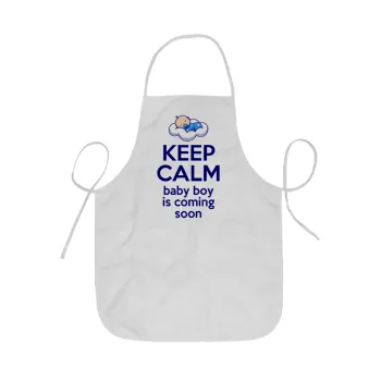 KEEP CALM baby boy is coming soon!!!, Ποδιά Σεφ ολόσωμη κοντή  Παιδική (44x62cm)