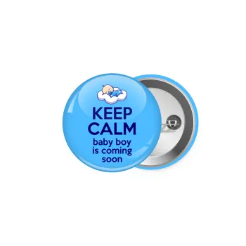 KEEP CALM baby boy is coming soon!!!, Κονκάρδα παραμάνα 5cm