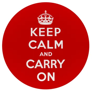 KEEP CALM  and carry on, Mousepad Στρογγυλό 20cm