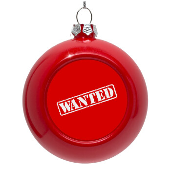 Wanted, Red Christmas tree ornament bauble 8cm