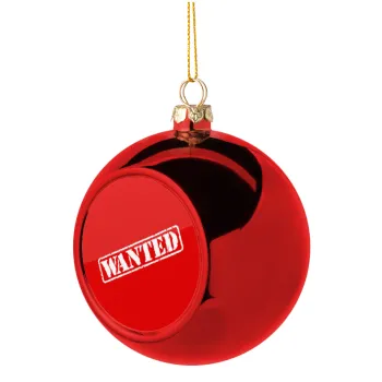 Wanted, Χριστουγεννιάτικη μπάλα δένδρου Κόκκινη 8cm