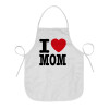 I LOVE MOM, Ποδιά μαγειρικής Ενηλίκων (63x75cm)