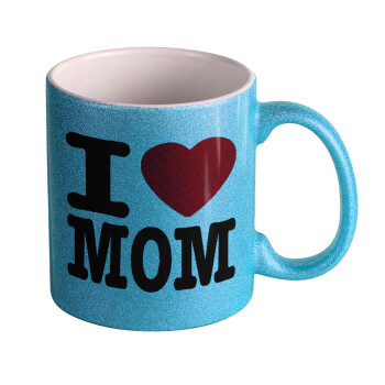 I LOVE MOM, Κούπα Σιέλ Glitter που γυαλίζει, κεραμική, 330ml