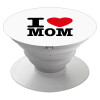 I LOVE MOM, Pop Socket Λευκό Βάση Στήριξης Κινητού στο Χέρι