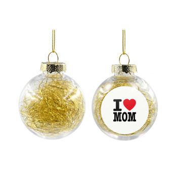 I LOVE MOM, Χριστουγεννιάτικη μπάλα δένδρου διάφανη με χρυσό γέμισμα 8cm