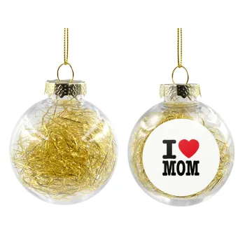 I LOVE MOM, Transparent Christmas tree ball ornament with gold filling 8cm