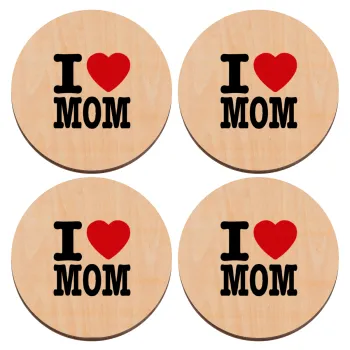 I LOVE MOM, ΣΕΤ x4 Σουβέρ ξύλινα στρογγυλά plywood (9cm)