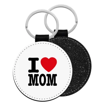 I LOVE MOM, Μπρελόκ Δερματίνη, στρογγυλό ΜΑΥΡΟ (5cm)
