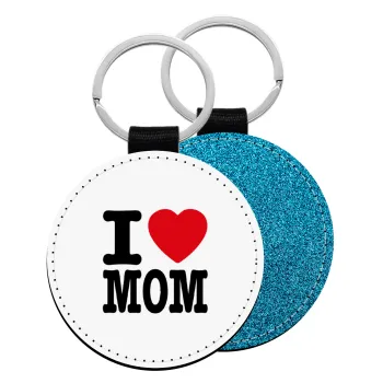 I LOVE MOM, Μπρελόκ Δερματίνη, στρογγυλό ΜΠΛΕ (5cm)