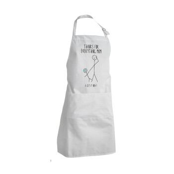 Thanks for everything mom, Adult Chef Apron (with sliders and 2 pockets)