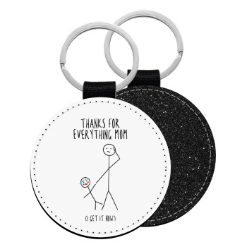 Thanks for everything mom, Μπρελόκ Δερματίνη, στρογγυλό ΜΑΥΡΟ (5cm)