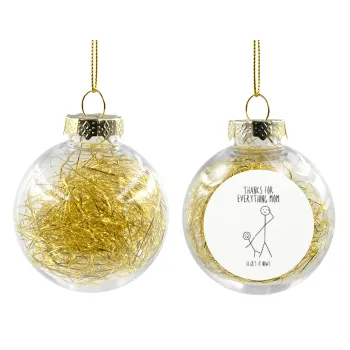 Thanks for everything mom, Transparent Christmas tree ball ornament with gold filling 8cm