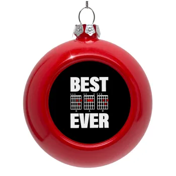 Best DAD Ever συγχορδίες κιθάρας, Στολίδι Χριστουγεννιάτικη μπάλα δένδρου Κόκκινη 8cm