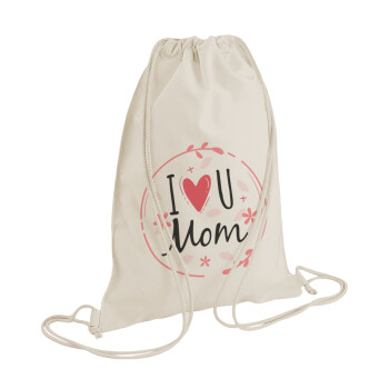 I Love you Mom pink, Τσάντα πλάτης πουγκί GYMBAG natural (28x40cm)