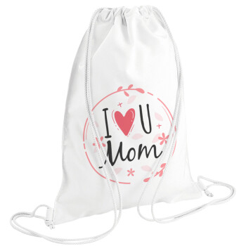 I Love you Mom pink, Τσάντα πλάτης πουγκί GYMBAG λευκή (28x40cm)