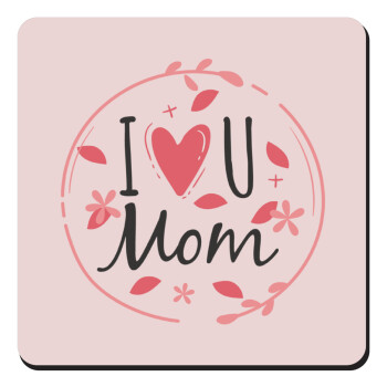 I Love you Mom pink, Τετράγωνο μαγνητάκι ξύλινο 9x9cm