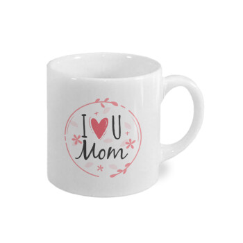 I Love you Mom pink, Κουπάκι κεραμικό, για espresso 150ml