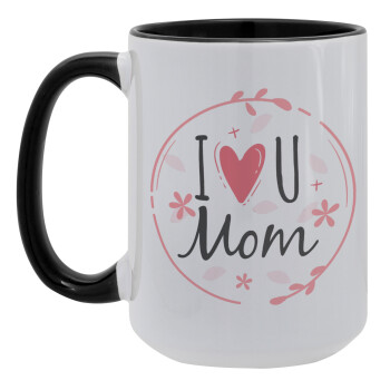 I Love you Mom pink, Κούπα Mega 15oz, κεραμική Μαύρη, 450ml