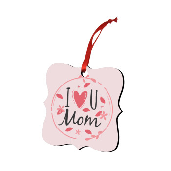 I Love you Mom pink, Christmas ornament polygon wooden 7.5cm