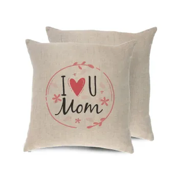 I Love you Mom pink, Μαξιλάρι καναπέ ΛΙΝΟ 40x40cm περιέχεται το  γέμισμα