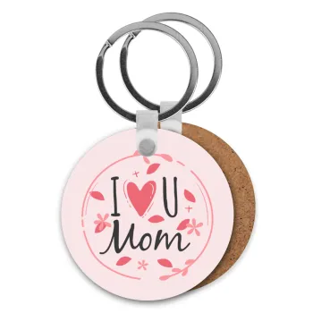 I Love you Mom pink, Μπρελόκ Ξύλινο στρογγυλό MDF Φ5cm