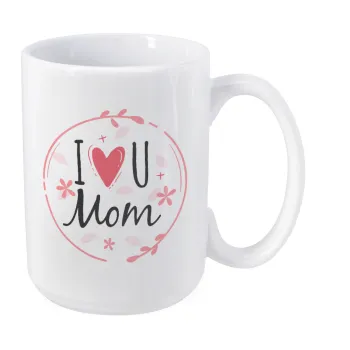 I Love you Mom pink, Κούπα Mega, κεραμική, 450ml