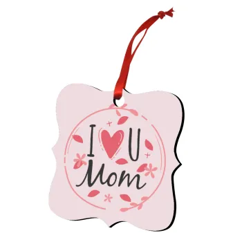 I Love you Mom pink, Christmas ornament polygon wooden 7.5cm